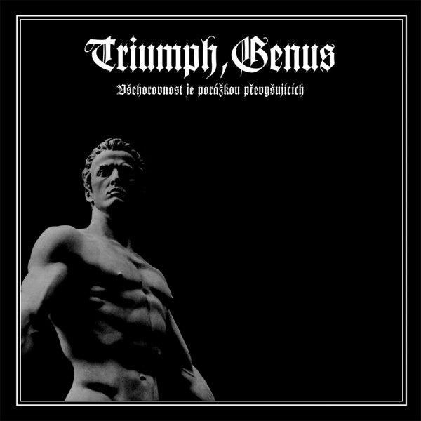 Triumph, Genus (CZE) – Všehorovnost Je Porážkou Převyšujících LP