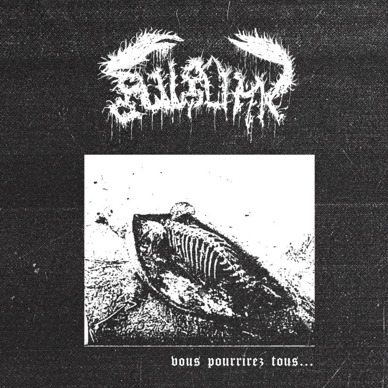 Gulguhk (CAN) – Vous Pourrirez Tous… LP