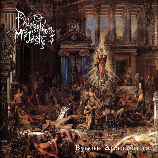 Phlegethon’s Majesty (BEL) - Bygone Atonements LP / CD