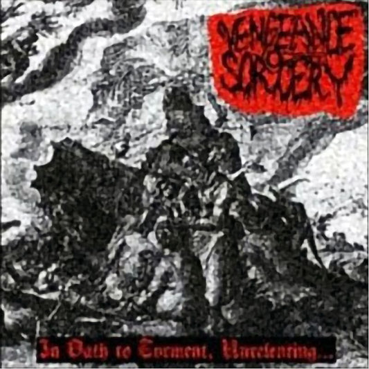 Vengeance Sorcery – In Oath To Torment, Unrelenting... CD
