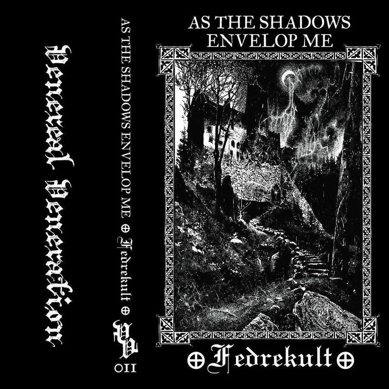 As The Shadows Envelope Me - Fedrekult CS