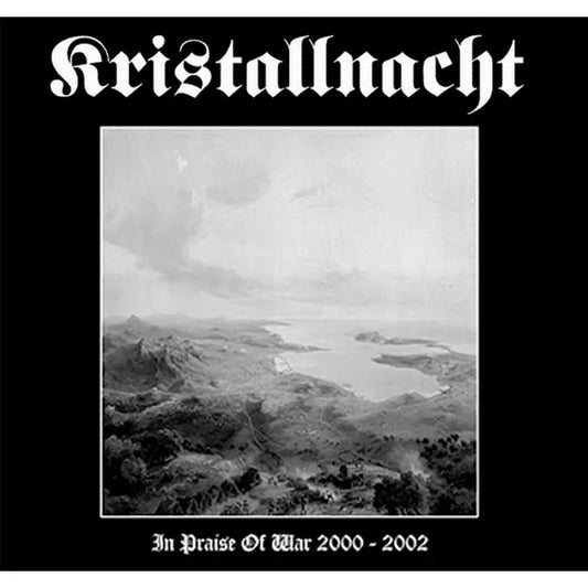 Kristallnacht (FRA) - In Praise of War 2000-2002 Digi-CD