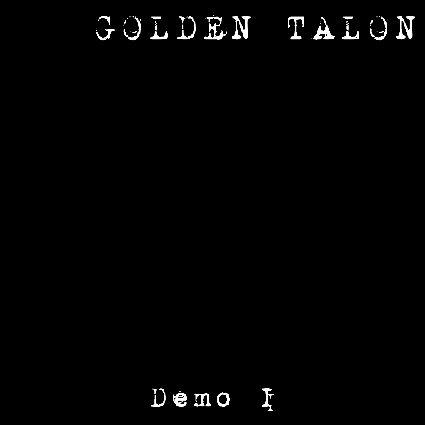 Golden Talon (USA) - Demo I LP [Test Press]