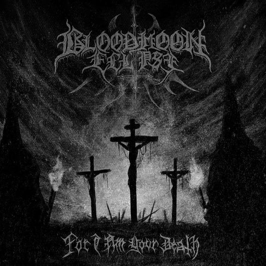Bloodmoon Eclipse (GRC) - For I Am Your Death LP / CD